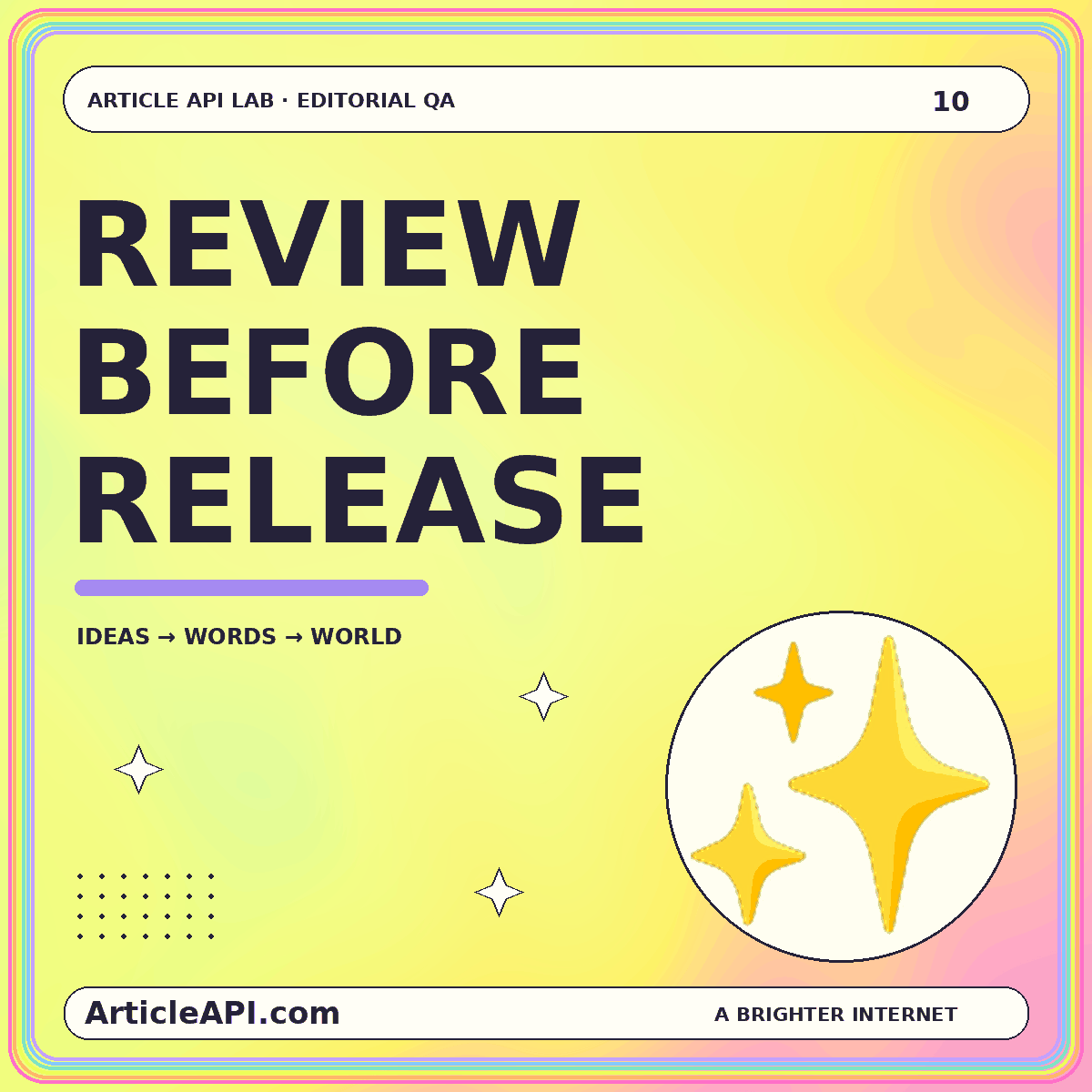 Build an AI-assisted editorial review that does not approve itself — colorful ArticleAPI.com typography and ✨ illustration